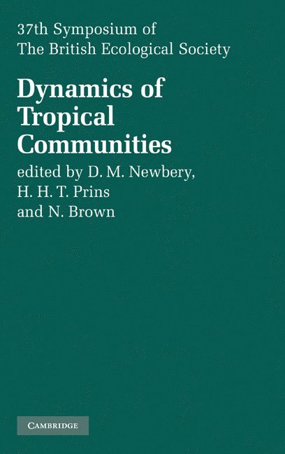 D. M. Newbery, H. H. T. Prins, N. D. Brown, Switzerland) Newbery, D. M. (Universitat Bern, The Netherlands) Prins, H. H. T. (Agricultural University, Wageningen, N. D. (Oxford Forestry Institute) Brown, David M. Newbery, Nick Brown - Dynamics of Tropical Communities, Inbunden