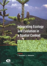 bokomslag Integrating Ecology and Evolution in a Spatial Context