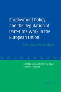 bokomslag Employment Policy and the Regulation of Part-time Work in the European Union