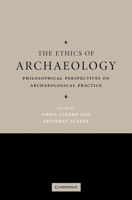 The Ethics of Archaeology 1