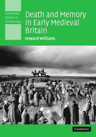 bokomslag Death and Memory in Early Medieval Britain