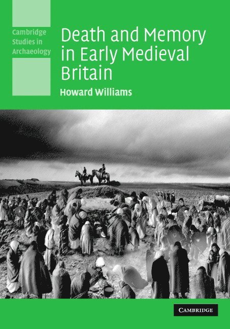 Death and Memory in Early Medieval Britain 1