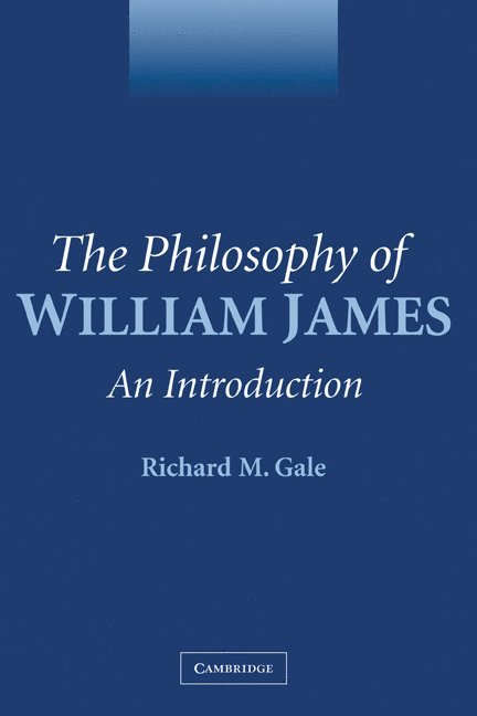 The Philosophy of William James 1