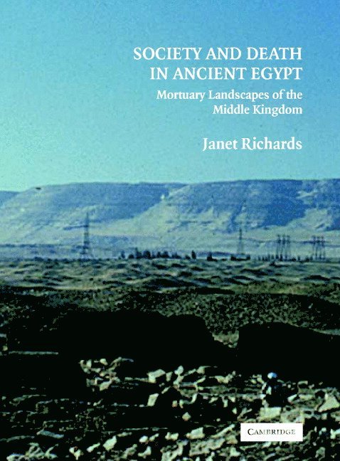 Ann Arbor) Richards, Janet (University of Michigan, Janet Richards - Society and Death in Ancient Egypt, Inbunden