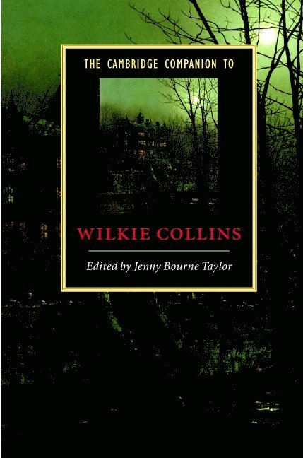 The Cambridge Companion to Wilkie Collins 1