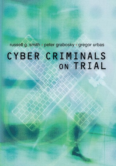 bokomslag Cyber Criminals on Trial