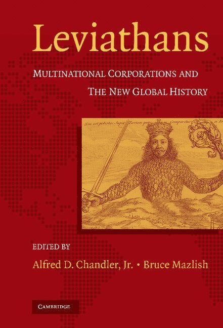 Massachusetts) Chandler, Alfred D. (Harvard University, Bruce (Massachusetts Institute of Technology) Mazlish, Alfred Chandler, Bruce Mazlish - Leviathans, Inbunden