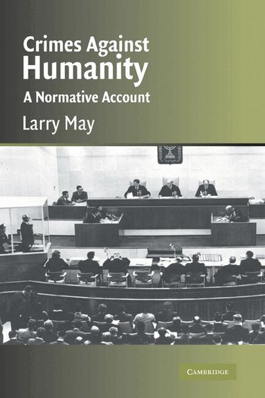 Larry May, Gerald J. Postema, Jules L. Coleman - Crimes against Humanity, Inbunden