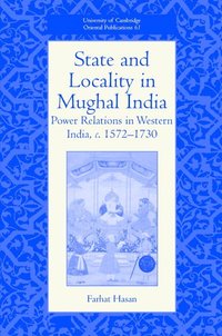 bokomslag State and Locality in Mughal India