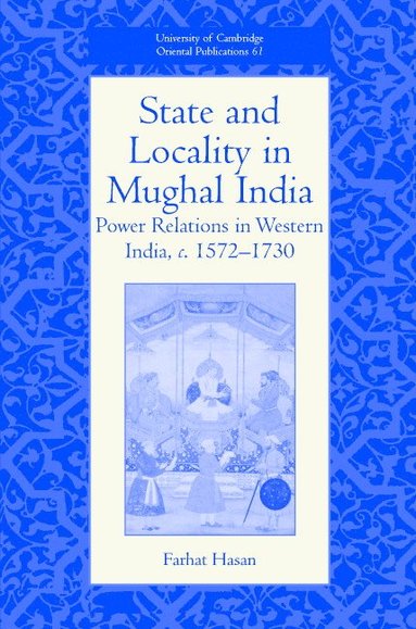 bokomslag State and Locality in Mughal India