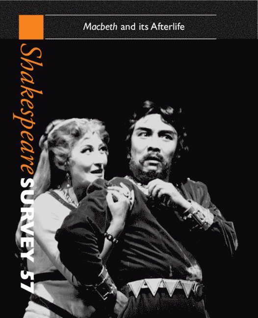 Indiana) Holland, Peter (University of Notre Dame, Peter Holland - Shakespeare Survey: Volume 57, Macbeth and its Afterlife, Inbunden