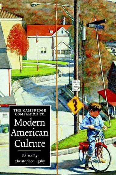 Christopher Bigsby - The Cambridge Companion to Modern American Culture, Inbunden