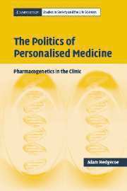 The Politics of Personalised Medicine 1