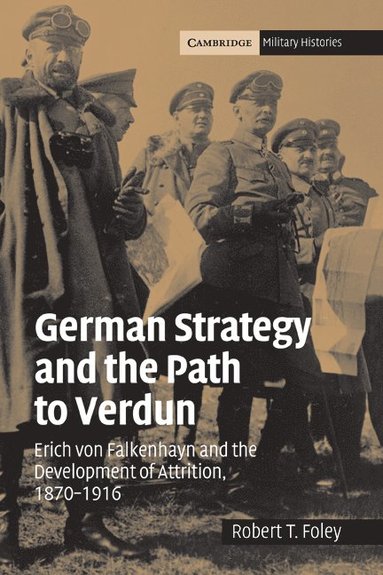 bokomslag German Strategy and the Path to Verdun