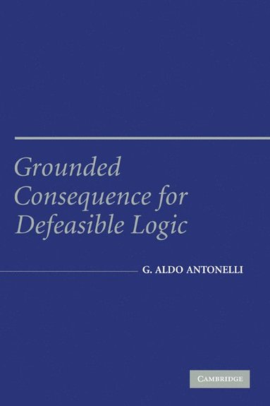 bokomslag Grounded Consequence for Defeasible Logic