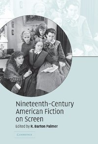 bokomslag Nineteenth-Century American Fiction on Screen