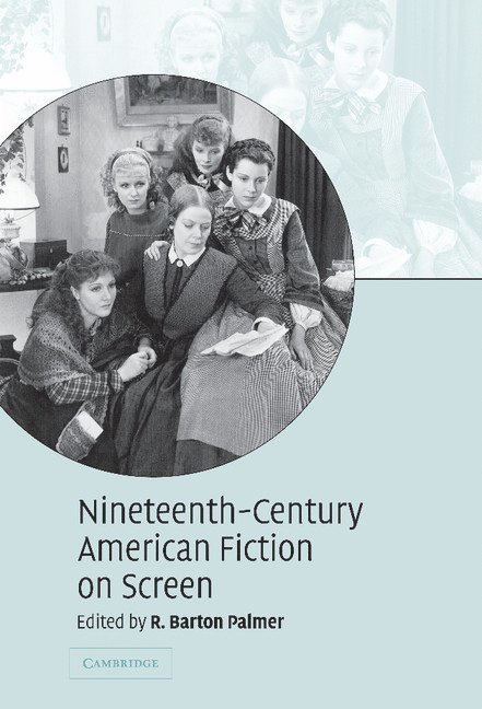 Nineteenth-Century American Fiction on Screen 1