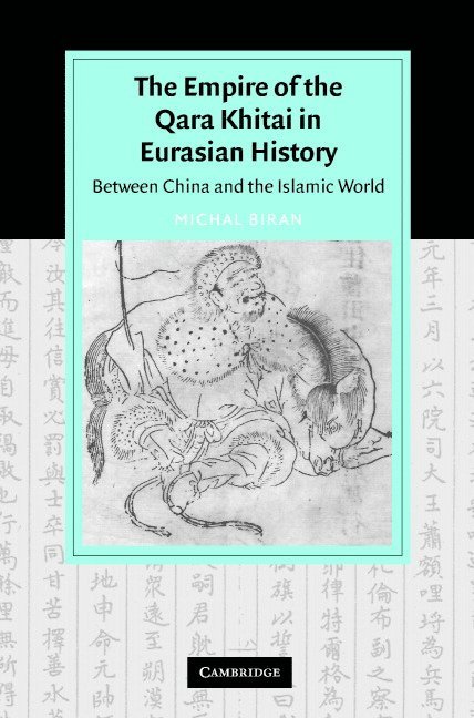 Michal (Hebrew University of Jerusalem) Biran, Michal Biran - The Empire of the Qara Khitai in Eurasian History, Inbunden