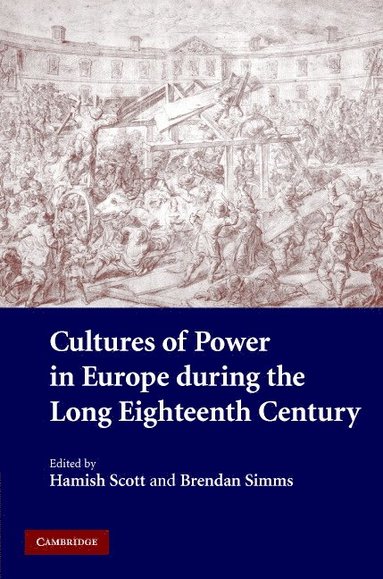 bokomslag Cultures of Power in Europe during the Long Eighteenth Century