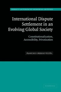bokomslag International Dispute Settlement in an Evolving Global Society