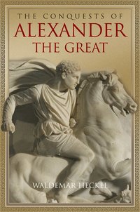 bokomslag The Conquests of Alexander the Great