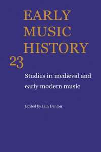 bokomslag Early Music History: Volume 23