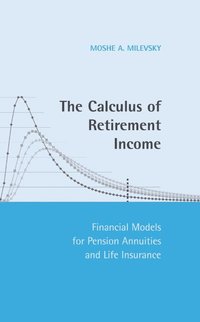 bokomslag The Calculus of Retirement Income