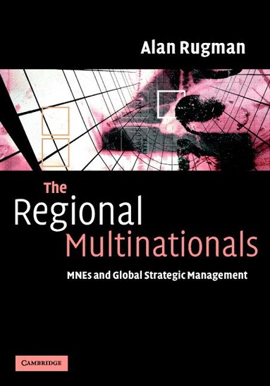 Alan M. Rugman - The Regional Multinationals, Inbunden