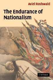Aviel Roshwald - The Endurance of Nationalism, Inbunden
