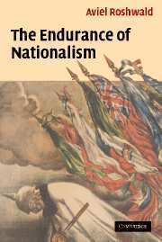 The Endurance of Nationalism 1