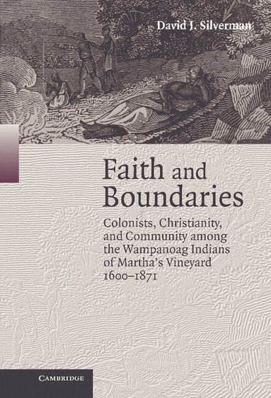 David J. Silverman - Faith and Boundaries, Inbunden