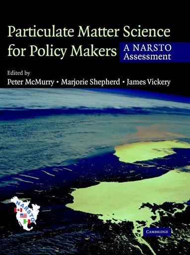 Peter H. McMurry, Marjorie F. Shepherd, James S. Vickery - Particulate Matter Science for Policy Makers, Inbunden