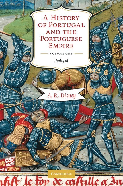 A History of Portugal and the Portuguese Empire 1