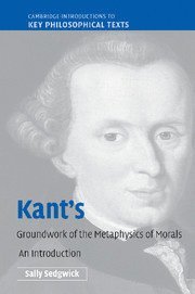 Kant's Groundwork of the Metaphysics of Morals