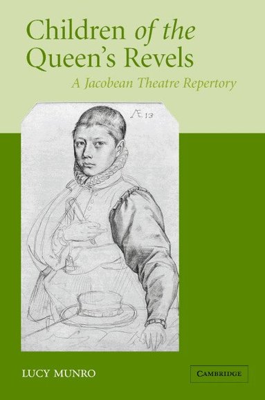 Lucy Munro - Children of the Queen's Revels, Inbunden