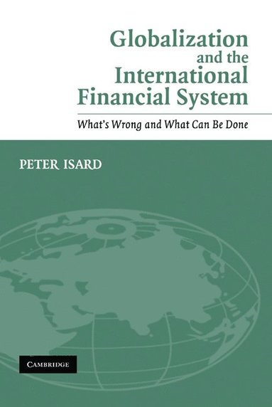 bokomslag Globalization and the International Financial System