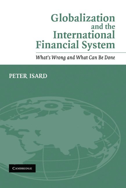 Globalization and the International Financial System 1