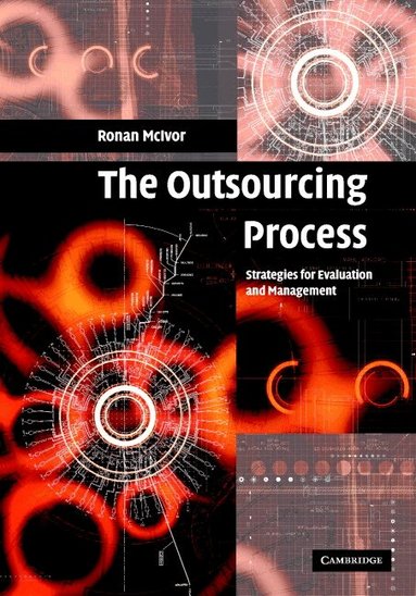 Ronan McIvor - The Outsourcing Process, Inbunden