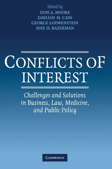 Don A. Moore, Daylian M. Cain, George Loewenstein, Max H. Bazerman - Conflicts of Interest, Inbunden