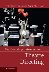 bokomslag The Cambridge Introduction to Theatre Directing