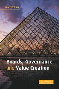 bokomslag Boards, Governance and Value Creation