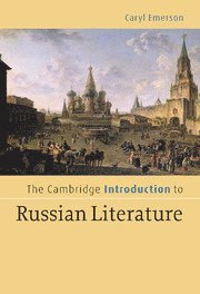 Caryl Emerson, New Jersey) Emerson, Caryl (Princeton University - Cambridge Introduction to Russian Literature, Inbunden