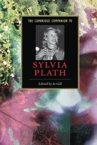 bokomslag The Cambridge Companion to Sylvia Plath