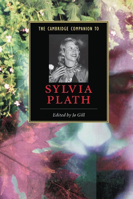 Jo (Bath Spa University) Gill, Jo Gill - The Cambridge Companion to Sylvia Plath, Inbunden