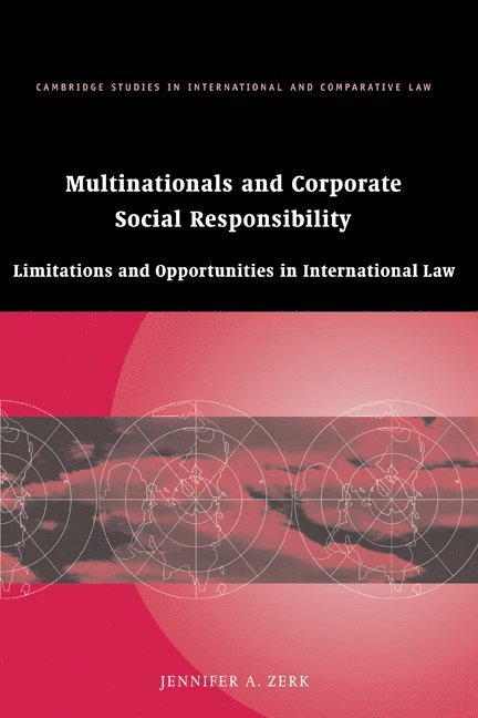 Jennifer A. Zerk - Multinationals and Corporate Social Responsibility, Inbunden