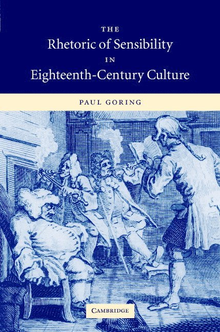 The Rhetoric of Sensibility in Eighteenth-Century Culture 1