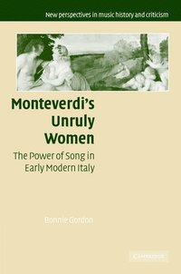 bokomslag Monteverdi's Unruly Women