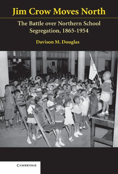 Davison Douglas - Jim Crow Moves North, Inbunden