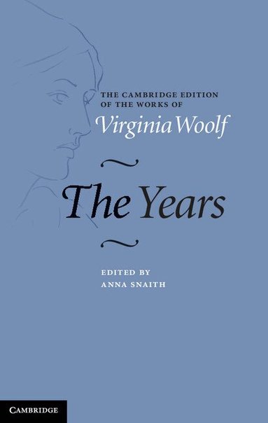Virginia Woolf, Anna Snaith - The Years, Inbunden