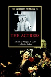 bokomslag The Cambridge Companion to the Actress